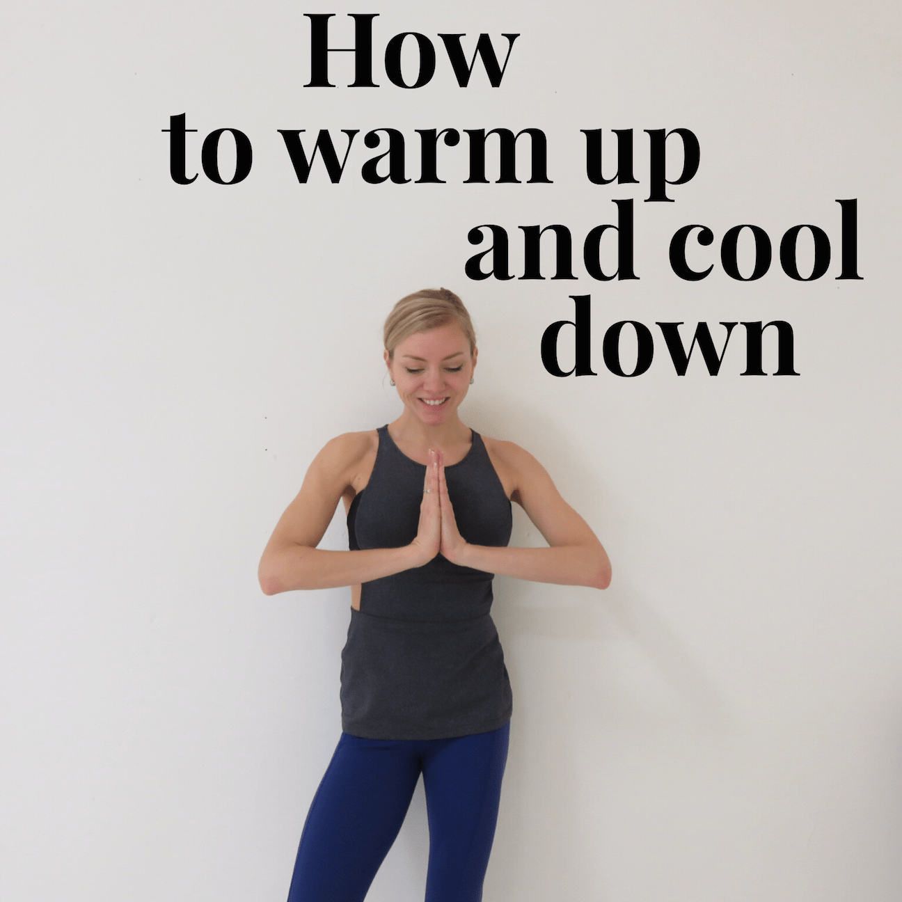 How to warm up and cool down Be Naturally Fit